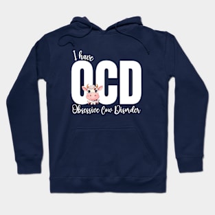 OCD Cow Lover Pun Hoodie